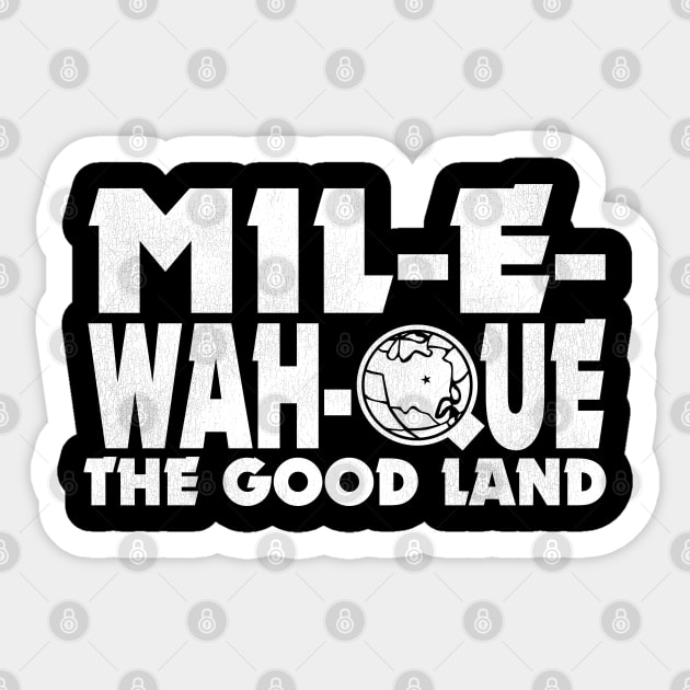 MIL-E-WAH-QUE Sticker by darklordpug